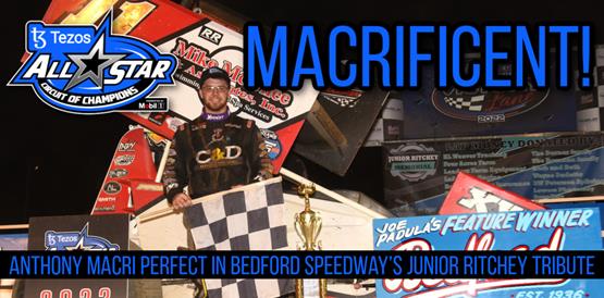 Anthony Macri perfect in Bedford Speedway’s Junior Ritchey Tribute